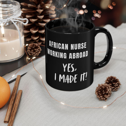 African Nurse working abroad| Black Mug (11oz)