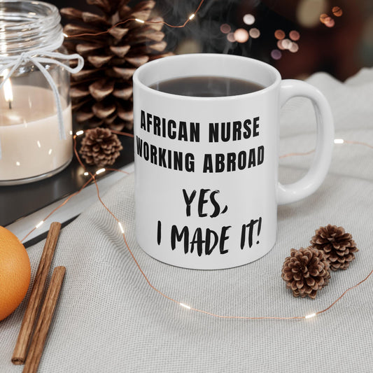 African Nurse Working Abroad |White Mug (11oz)