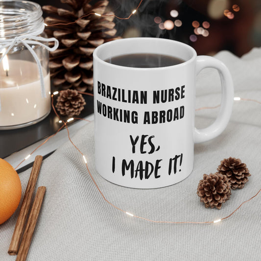 Brazilian Nurse Working Abroad |White Mug (11oz)